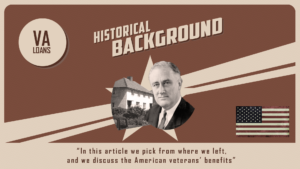 A Historical Backgrounder on V A Loans Part 2
