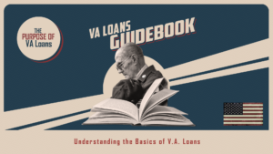 Understanding the Basics of VA Loans